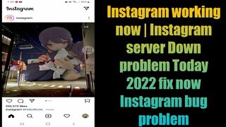 Instagram working now | Instagram server Down problem Today 2022 fix now Instagram bug problem