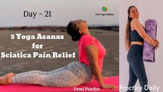 Day - 21 5 Yoga Asanas for Sciatica Pain Relief | Urmi Pandya