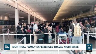 Travel nightmare for Montreal family