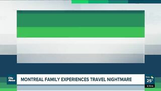 Travel nightmare for Montreal family