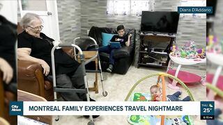 Travel nightmare for Montreal family