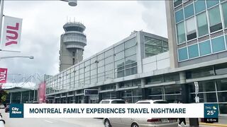 Travel nightmare for Montreal family