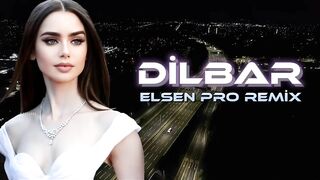 Elsen Pro - Dilbar (Tiktok Remix)