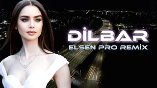 Elsen Pro - Dilbar (Tiktok Remix)