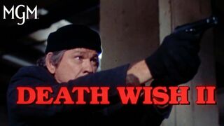 DEATH WISH II (1982) | Official Trailer | MGM