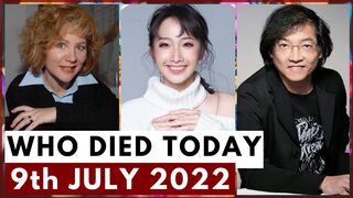 Famous Celebrities Who Died Today 9th July 2022