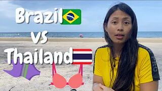 Do Thais wear bikinis at the beach? | Difference between Brazil and Thailand.