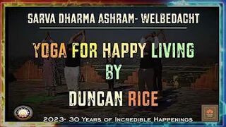 Yoga for Happy Living- Part 1- Sarva Dharma Ashram- Welbedacht