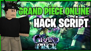 Grand Piece Online Script 2022 Hack | GPO Script - Roblox Script