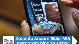 Kominfo Ancam Blokir WhatsApp, Instagram, hingga Tiktok 2 Hari Lagi, Ini Penyebabnya