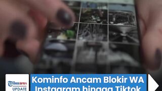 Kominfo Ancam Blokir WhatsApp, Instagram, hingga Tiktok 2 Hari Lagi, Ini Penyebabnya