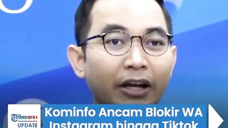 Kominfo Ancam Blokir WhatsApp, Instagram, hingga Tiktok 2 Hari Lagi, Ini Penyebabnya