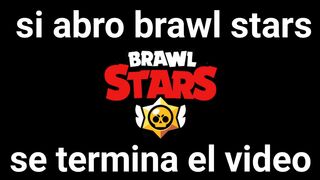 Si abro brawl stars se termina el video