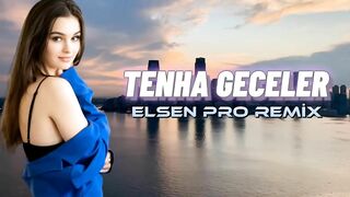 Elsen Pro - Tenha Geceler (Tiktok Remix)