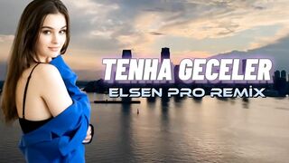 Elsen Pro - Tenha Geceler (Tiktok Remix)