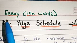 My Yoga Schedule will be essay in english/ Paragraph on My Yoga Schedule will be(150 words)