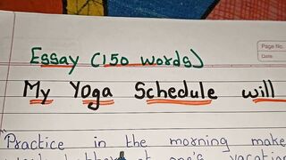 My Yoga Schedule will be essay in english/ Paragraph on My Yoga Schedule will be(150 words)