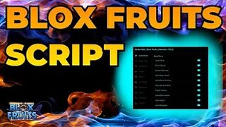 Blox Fruits Script - Roblox Script Working | Teleport | AutoFarm | Aimbot | & More | Roblox Hack