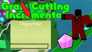 Vaporize Showcase - Grass Cutting Incremental ROBLOX