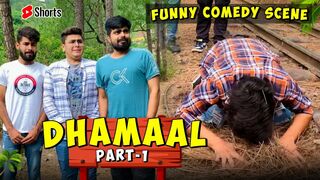 Dhamaal ???? Part - 01 ( Funny Comedy Scene ) #dushyantkukreja #shorts