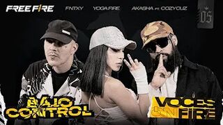 BAJO CONTROL - Fntxy, Yoga Fire, Akasha Ft. Cozy Cruz - Voces on Fire Cap. 5 ????