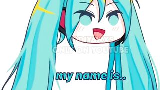 "MY NAME IS HATSUNE MIKU" COMPILATION [GACHA | TREND]