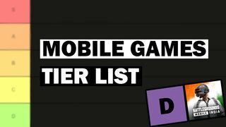 The Mobile Games Tier List (very official)