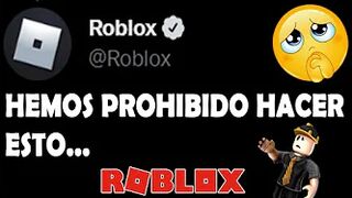 Roblox ha PROHIBIDO hacer esto por este MOTIVO...????