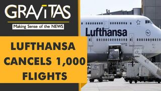 Gravitas: Lufthansa travel chaos: 1,000 flights cancelled, 134,000 passengers hit