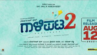 Gaalipata 2 Official Trailer | Ganesh | Anant Nag | Diganth | Pawan | Yogaraj Bhat | Arjun Janya