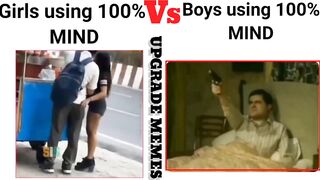 Girls vs boys using 100% mind !!? funny meme videos ????????