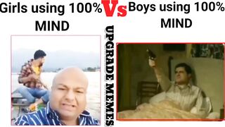 Girls vs boys using 100% mind !!? funny meme videos ????????