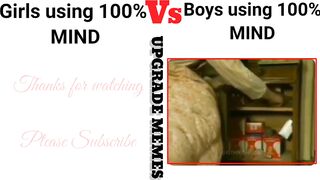 Girls vs boys using 100% mind !!? funny meme videos ????????