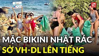 Nhóm khách mặc bikini nhặt rác ở bãi biển: Giám đốc Sở VH-TT&DL tỉnh Ninh Thuận nói gì?