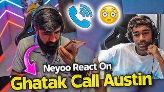 ????NEYOO REACT ON GHATAK CALL AUSTIN ON STREAM ????