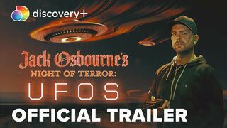 Jack Osbourne's Night of Terror: UFOs | Official Trailer | discovery+