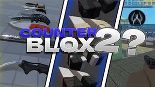 NEW COUNTER BLOX 2? (KNIVES, UI, GLOVES, MODELS!)