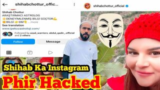 Shihab Chottur Ka Instagram Phirse Hua Hacked ? Kisne Kiya Shihab ka Instagram account Hack