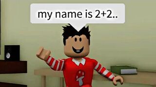 When your name is math (meme) ROBLOX