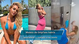 Revelan inquietante video de la modelo de OnlyFans que es acusada de matar a su novio