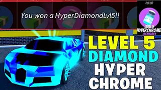 Getting a LEVEL 5 DIAMOND HYPERCHROME in Roblox Jailbreak