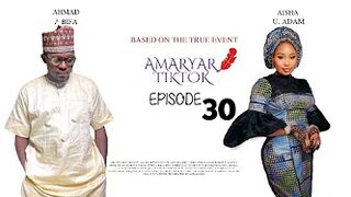 AMARYAR TIKTOK EPISODE 30 || Kadan Daga Abinda Zaizo Muku Ranar Laraba karfe 8:00pm