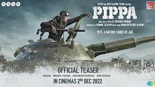 Pippa - Official Teaser | Ishaan, Mrunal T, Priyanshu P, Soni R | Raja Menon | 2nd December 2022