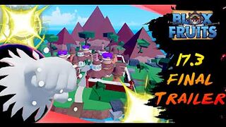 UPDATE 17 PART 3 FINAL TRAILER | Blox Fruits