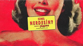 Ezhel - Nerdesin (Official Audio)