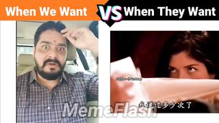 When We Want ???? ???? When They Want ???? Funny Video???? | !! Dark memes