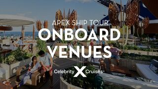 Onboard Venues on Celebrity Apex