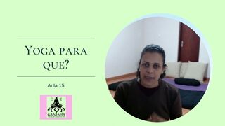 Yoga para que? - aula 15