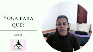 Yoga para que? - aula 15