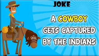Funny Jokes | Cowboy Gets Caught By Some Indians And Grant Him 3 Wishes